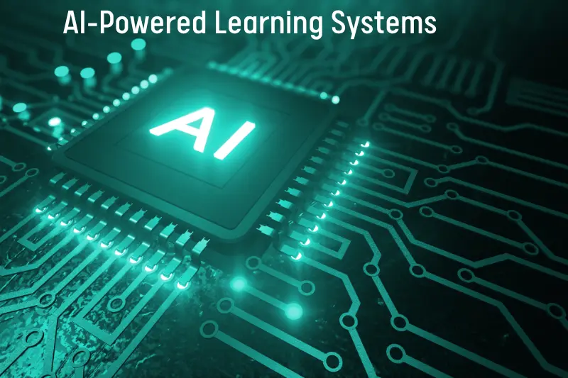 AI-Powered Learning Systems