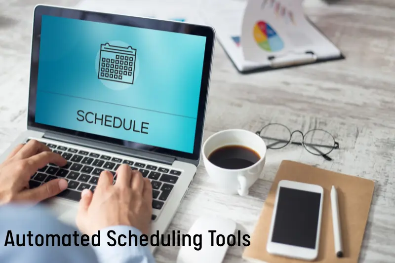 Automated Scheduling Tools