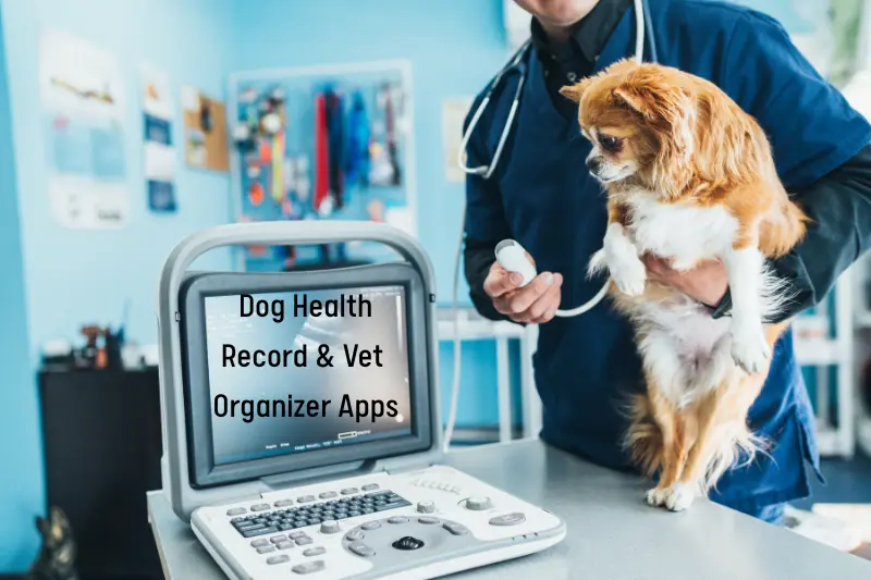 Dog Health Record & Vet Organizer Apps
