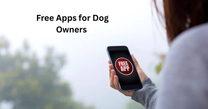 Free Apps for Dog Owners