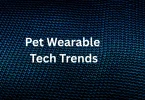 Pet Wearable Tech Trends