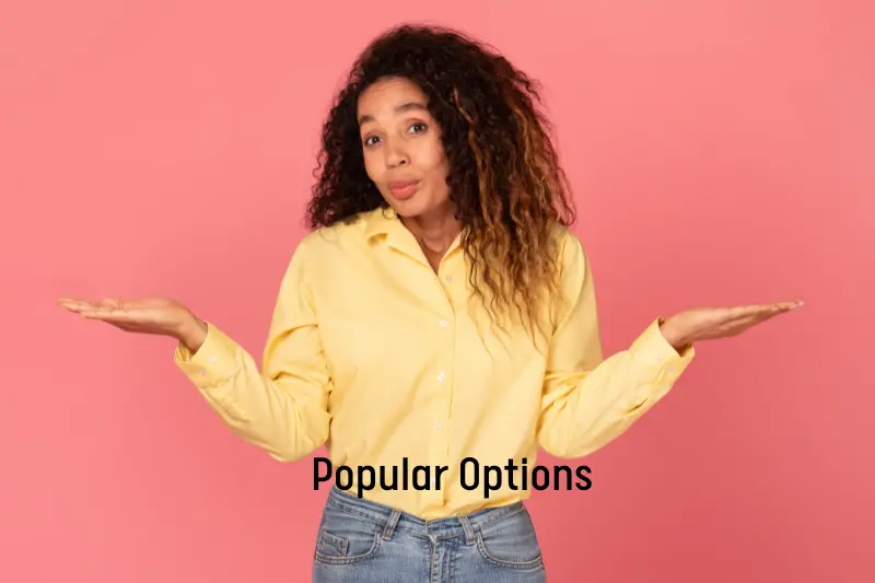 Popular Options